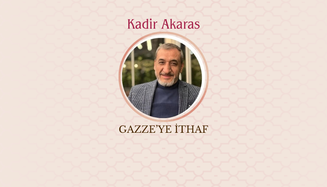 Gazze’ye İthaf